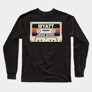 Wyatt Name Limited Edition Long Sleeve T-Shirt